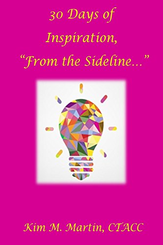 30 Days of Inspiration "From the Sideline..."