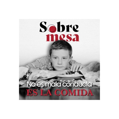 No es mala conducta: es la comida