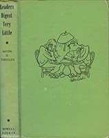 Readers digest very little;: Or, A treasury of the world's greatest litter, B0007EF6NA Book Cover