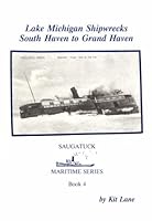 Lake Michigan Shipwrecks: South Haven to Grand Haven 1877703036 Book Cover