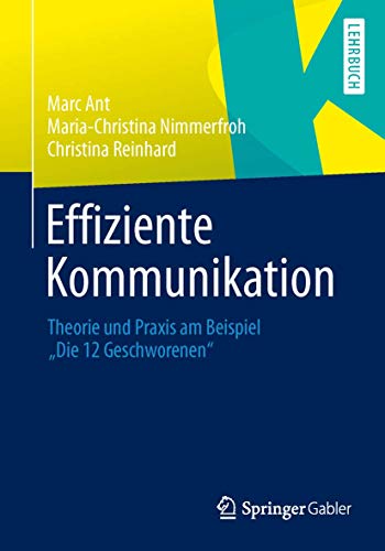 Effiziente Kommunikation: Theorie und Praxis am Beispiel Bild: Effiziente Kommunikation: Theorie und Praxis am Beispiel