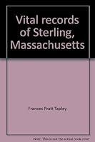 Vital records of Sterling, Massachusetts 0914274066 Book Cover