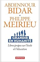 Grandir en humanité: Libres propos sur l'école et l'éducation 2080294776 Book Cover