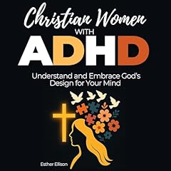 Christian Women with ADHD Audiolibro Por Esther Ellison arte de portada