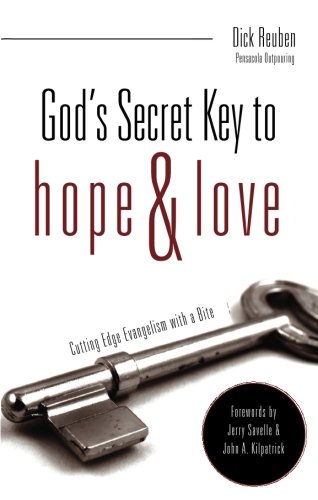 God's Secret Key to Hope and Love: Cutting Edge Evangelism with a Bite