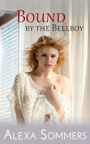 Bound by the Bellboy: A MF Hotwife Vacation Erotica (Forbidden Impulses Book 14)