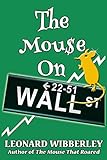 The Mouse On Wall Street (The Grand Fenwick Series) (Volume 3)