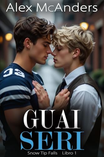 Guai Seri: Romance Gay Nerd/Atleta (Snow Tip Falls Vol. 1)