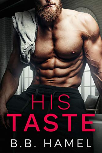 His Taste: A Dark Small Town Romance (Pine Grove)