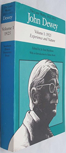 The Later Works of John Dewey, Volume 1, 1925 -... 0809314908 Book Cover