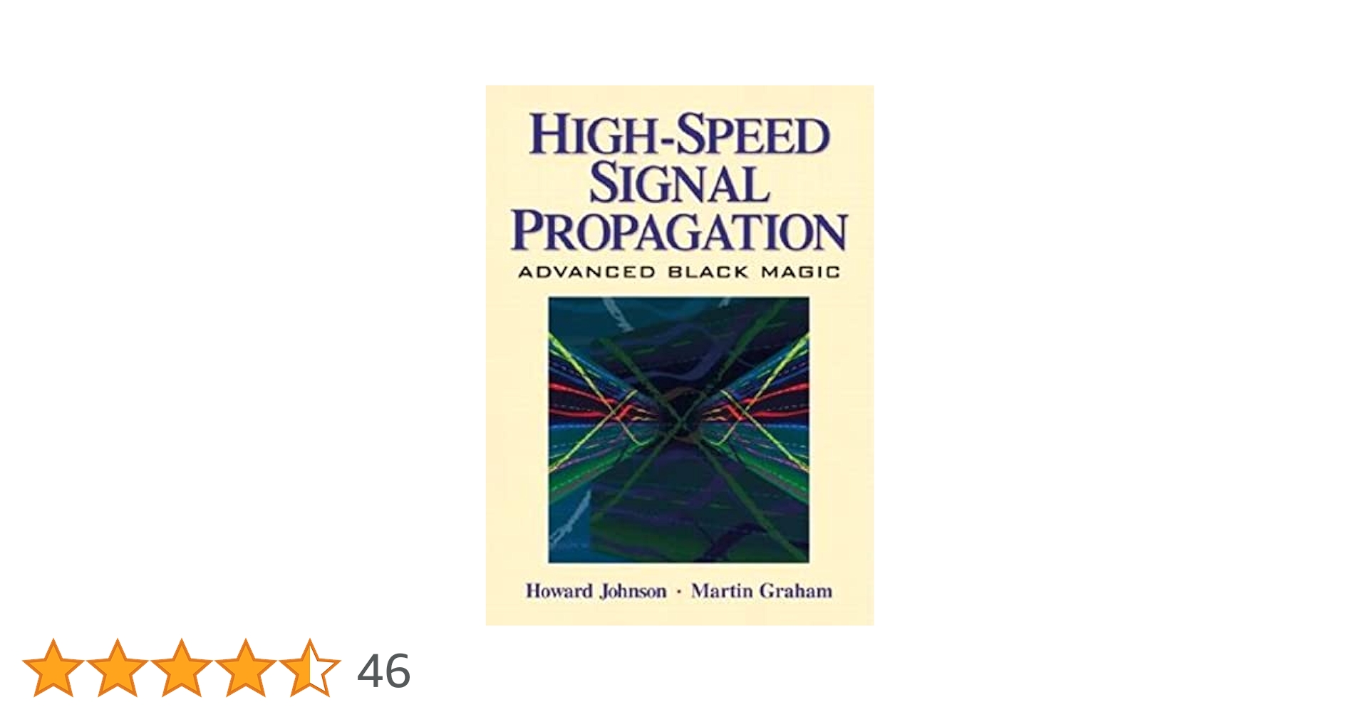High Speed Signal Propagation: Advanced Black Magic (Prentice Hall Modern Semiconductor Design) [ハードカバー] Johnson， Howard Amazon | High Speed Signal Propagation: Advanced Black Magic