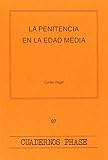 Penitencia en la Edad Media, La (Cuadernos Phase) (Spanish Edition)