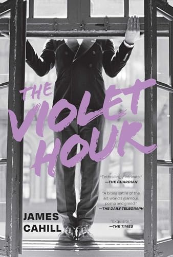 The Violet Hour: A Novel