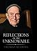 Reflections on the Unknowable