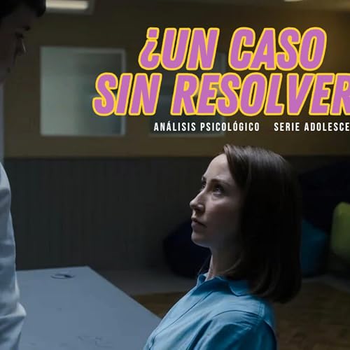 Analizando series Psicol&oacute;gicamente, &iquest;Un caso sin resolver?