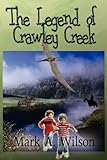 The Legend of Crawley Creek