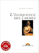 Download L'Eloquence des larmes (1 livre ) PDF
