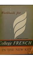Workbook for college French in the new key B0007HL74Y Book Cover