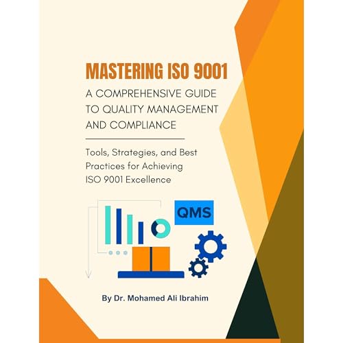 Mastering ISO 9001: A Comprehensive Guide to Quality Management and Compliance by DR.MOHAMED-ALI IBRAHIM episode artwork