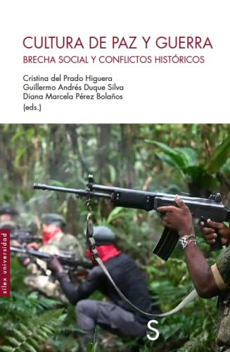Portada de Cultura de paz y guerra: brecha social y conflictos históricos