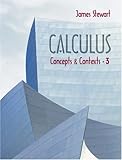 By James Stewart Calculus: Concepts and Contexts (with Tools for Enriching Calculus, Interactive Video Skillbuilder, (3rd Third Edition) [Hardcover]