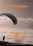  Mein Mindset: Notizbuch für Lebensgestalter