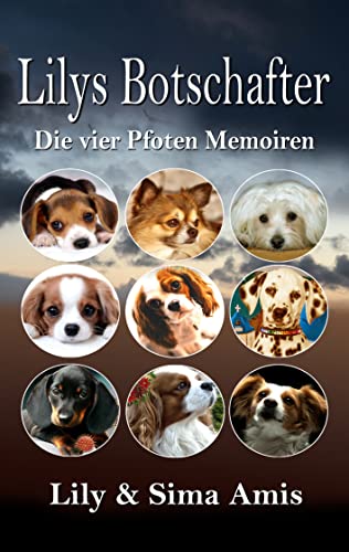 Lilys Botschafter: Die vier Pfoten Memoiren
