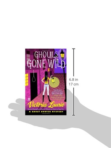 Ghouls Gone Wild: a Ghost Hunter Mystery: 4