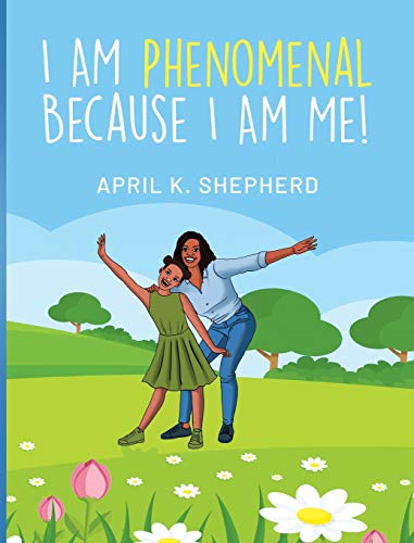 I Am Phenomenal Because I Am Me! (Middle English Edition)