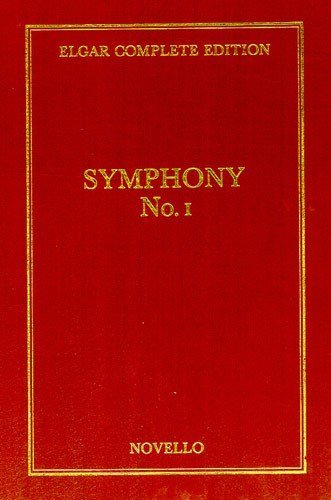 Elgar: Symphony No. 1 in A-flat Major, Op. 55 - Complete Edition Volume 30 (Full Score)