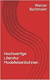  Hochwertige Literatur Modelleisenbahnen
