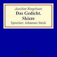 Das Gedicht. Skizze Hörbuch