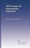  Censimento delle industrie edili del 1972: Volume 2