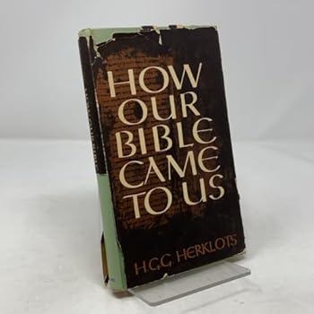 Hardcover How Our Bible Came to Us: Its Texts and Versions Book