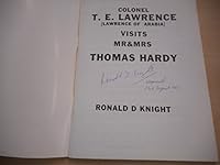 Colonel T.E. Lawrence (Lawrence of Arabia) Visits Mr. & Mrs. Thomas Hardy 0903769980 Book Cover