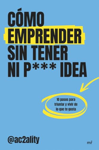 Cómo emprender sin tener ni puta idea (4You2)