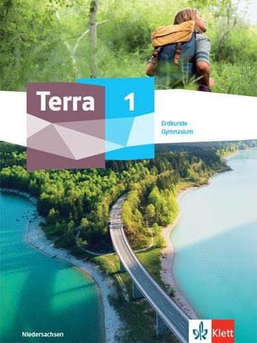 Terra Erdkunde 1. Ausgabe Niedersachsen Gymnasium: Schulbuch Klasse 5/6 (TERRA Erdkunde. Ausgabe für Niedersachsen Gymnasium ab 2021) Terra Erdkunde 1. Ausgabe Niedersachsen Gymnasium: Schulbuch Klasse 5/6 (TERRA Erdkunde. Ausgabe für Niedersachsen Gymnasium ab 2021)