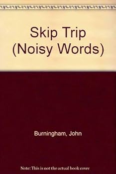 Hardcover Skip Trip (Noisy Words) Book