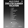 Miley Cyrus - Endless Summer Vacation. Easy Piano: Endless Summer Vacation; Easy Piano Songbook #2