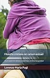 Filosofia cristiana nei cartoni animati: alcuni aspetti che abbiamo sempre visto, ma forse mai guardato!