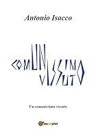 Un Comunissimo vissuto 8891156973 Book Cover