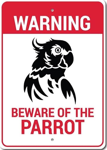Parrot Warning Sign, Bird Lover Sign, Bird Lover Metal Decor Sign