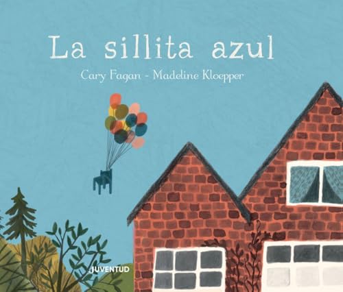 La sillita azul (Spanish Edition) [Spanish] 8426145302 Book Cover