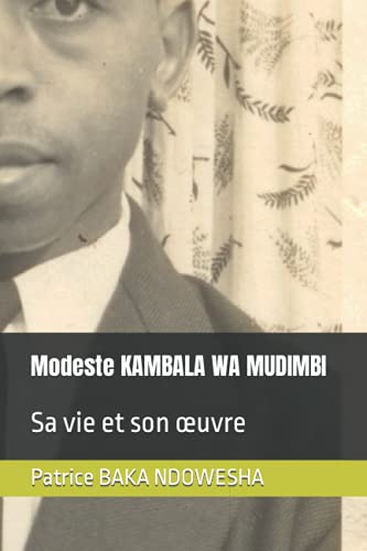 Modeste KAMBALA WA MUDIMBI: Sa vie et son œuvre