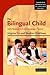 The Bilingual Child: Early Development and Language Contact (Cambridge Approaches to Language Contact)