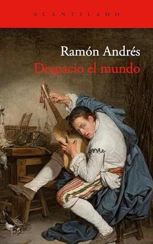 Despacio el mundo (El Acantilado nº 485)