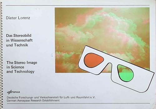 Das Stereobild in Wissenschaft und Technik / The Stereo Image in Science and Technology