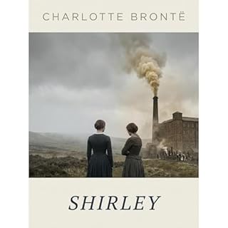 Shirley (Annotated) Audiobook By Charlotte Bront&euml; cover art