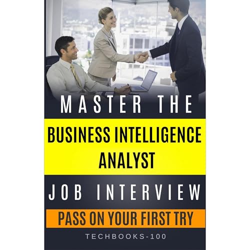 Master The Business Intelligence Analyst Job Interview Audiolibro Por TechBooks-100 arte de portada