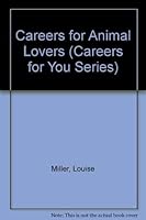 Careers for Animal Lovers: And Other Zoological Types 0844281077 Book Cover